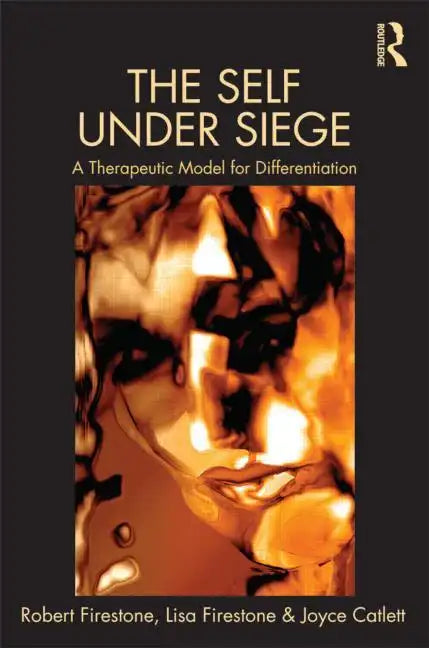 The Self Under Siege: A Therapeutic Model for Differentiation - Hardcover