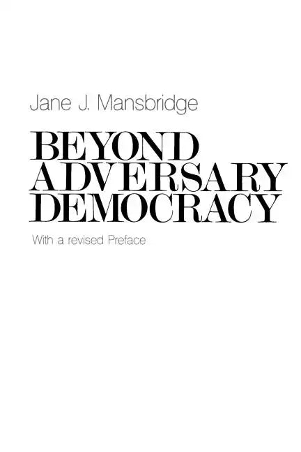 Beyond Adversary Democracy - Paperback