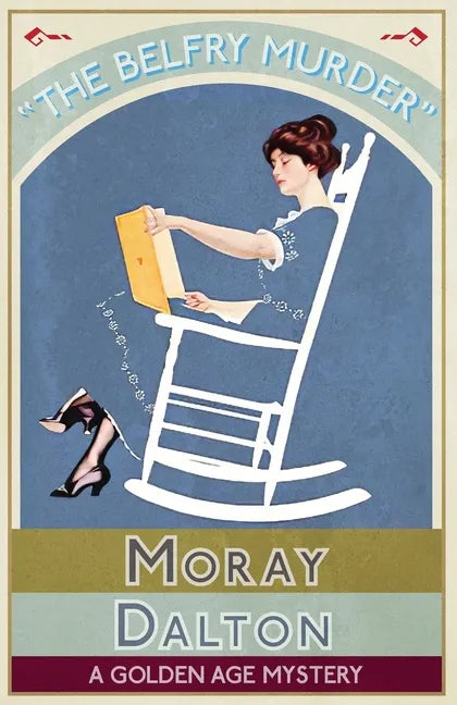 The Belfry Murder: A Golden Age Mystery - Paperback