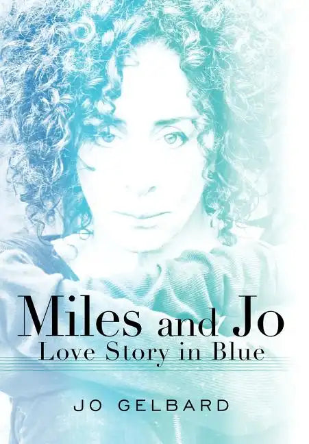 Miles and Jo: Love Story in Blue - Hardcover