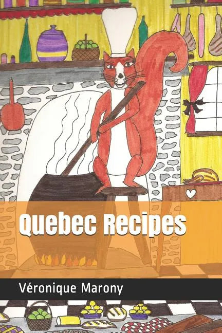 Quebec Recipes - Paperback