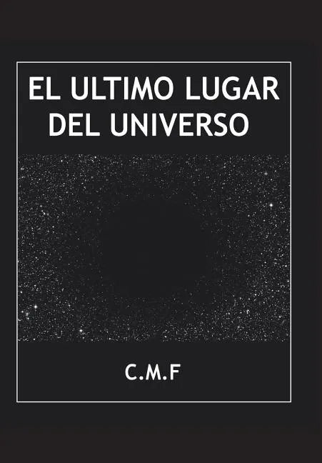 El último lugar del universo - Hardcover