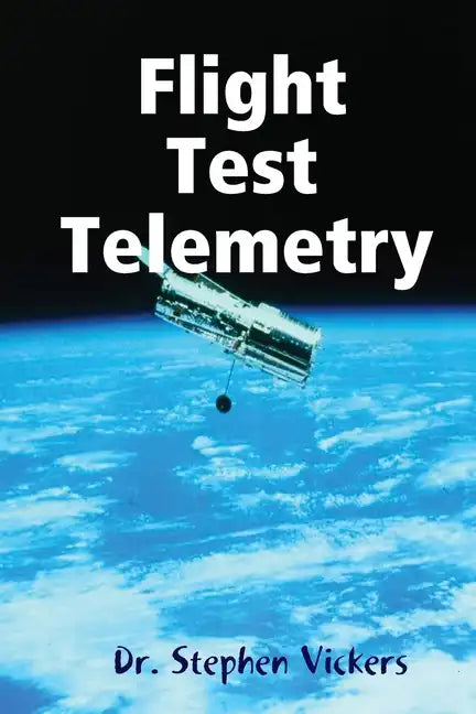 Flight Test Telemetry - Paperback