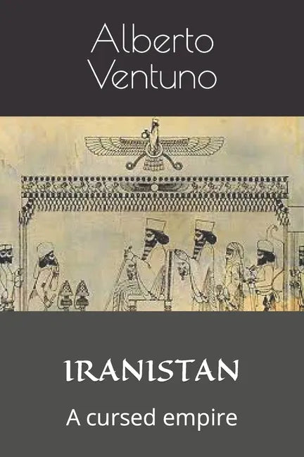 Iranistan: A cursed empire - Paperback