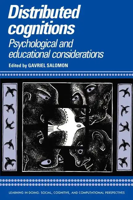 Distributed Cognitions: Psychological and Educational Considerations - Paperback