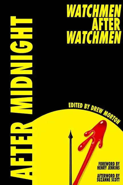 After Midnight: Watchmen After Watchmen - Hardcover