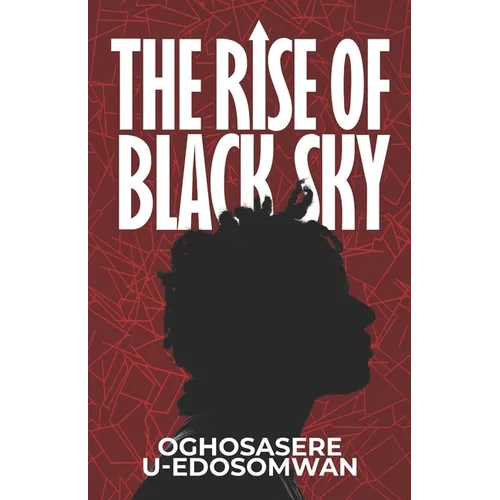 The Rise of Black Sky - Paperback