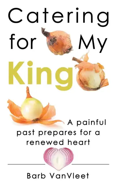 Catering for My King - Hardcover
