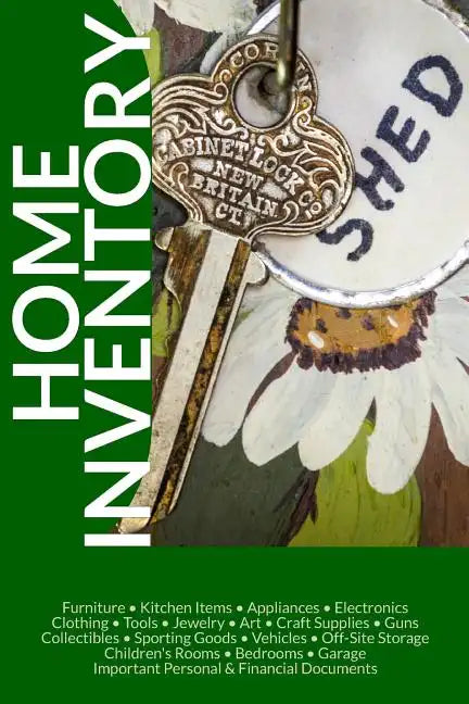 Home Inventory: Keep Track of Your Things - Know What And Where Everything Is - Paperback