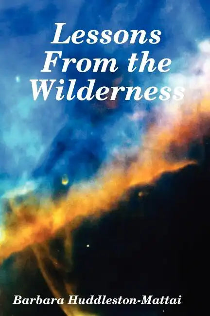Lessons From the Wilderness - Paperback