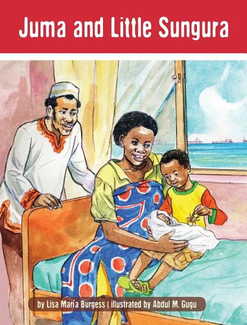 Juma and Little Sungura: The Tanzania Juma Stories - Hardcover