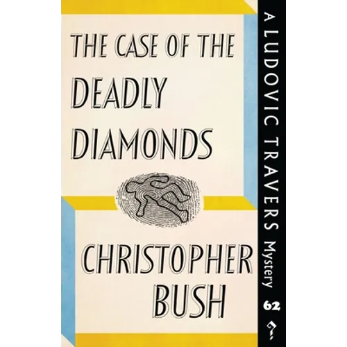 The Case of the Deadly Diamonds: A Ludovic Travers Mystery - Paperback
