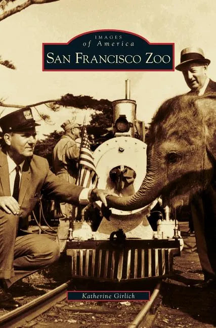 San Francisco Zoo - Hardcover