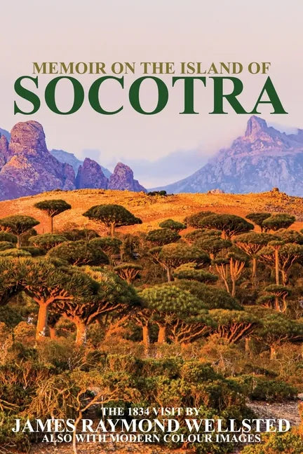 Socotra: Memoir on the Island of Socotra - Paperback