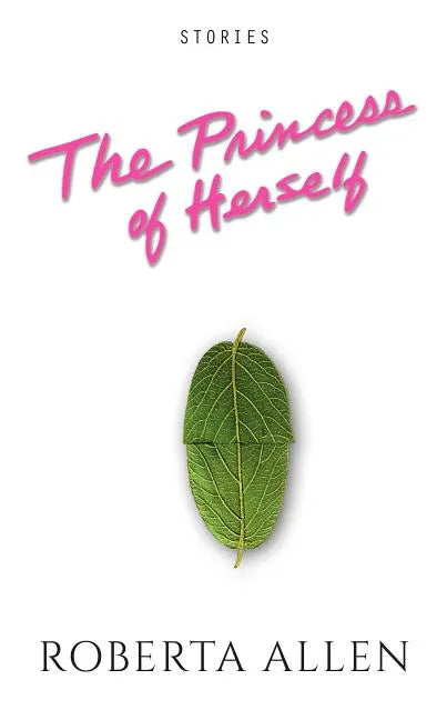 The Princess of Herself - Paperback