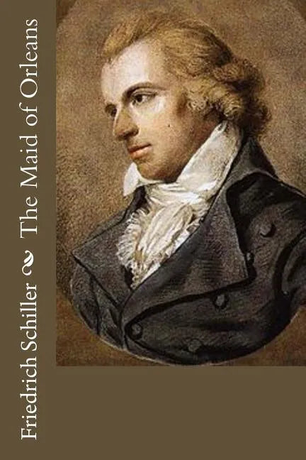The Maid of Orleans - Paperback