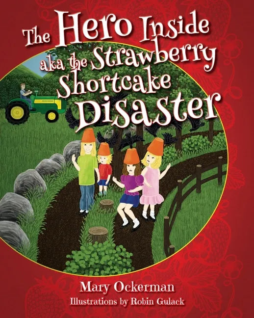 The Hero Inside aka The Strawberry Shortcake Disaster - Paperback