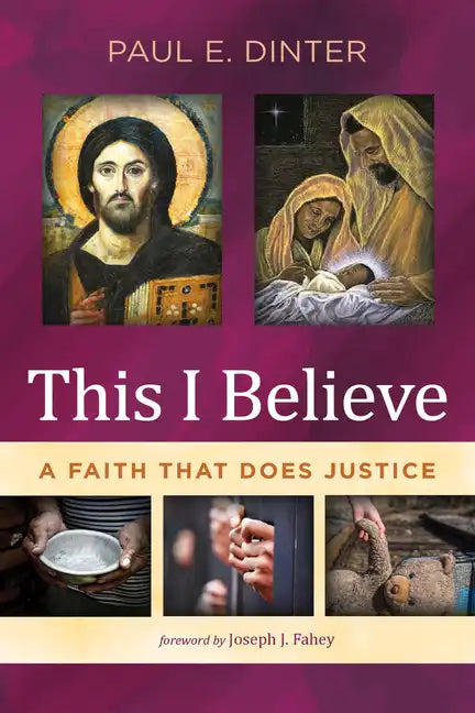 This I Believe: A Faith That Does Justice - Paperback