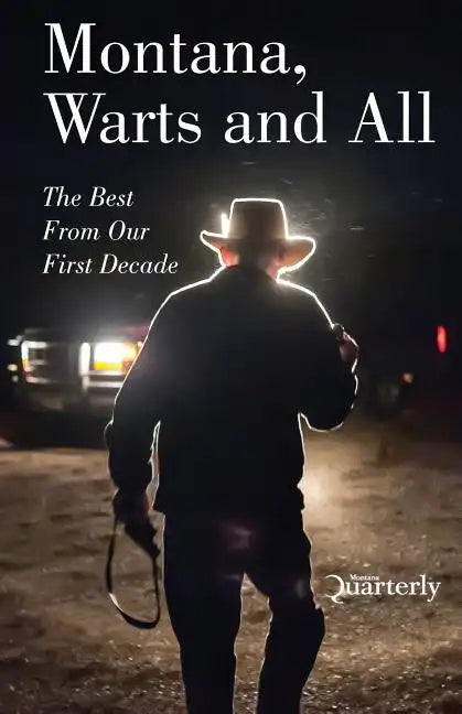 Montana, Warts and All - Paperback