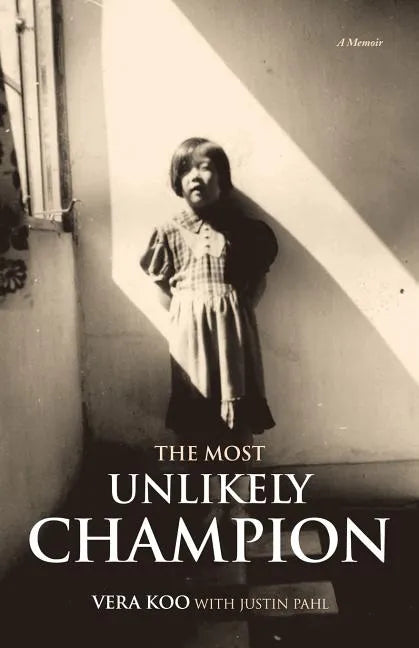 The Most Unlikely Champion: A Memoir - Paperback