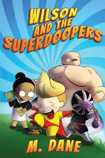 Wilson and the Superdoopers - Paperback