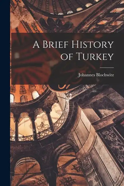 A Brief History of Turkey - Paperback