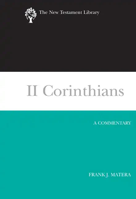 II Corinthians: A Commentary - Hardcover