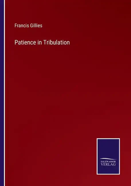 Patience in Tribulation - Paperback