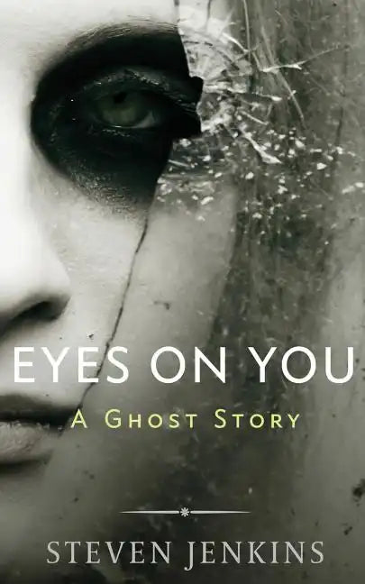 Eyes On You: A Ghost Story - Paperback