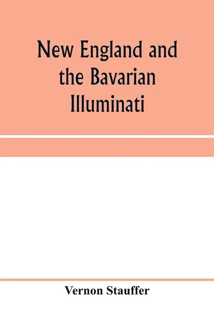 New England and the Bavarian Illuminati - Paperback