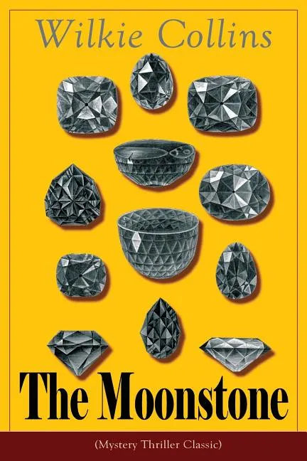 The Moonstone (Mystery Thriller Classic): Detective story - Paperback