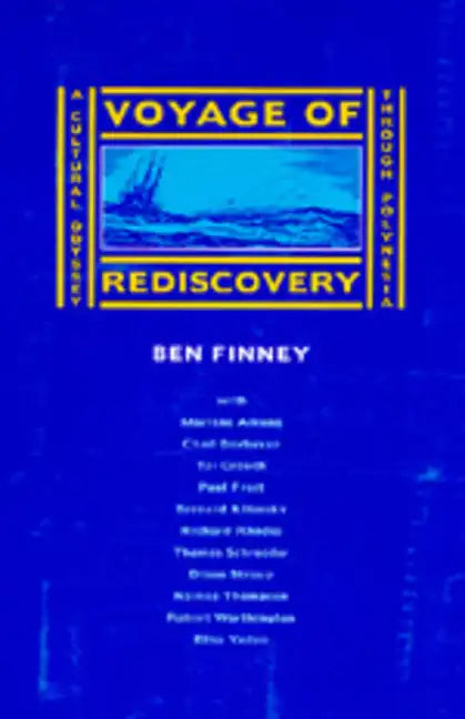 Voyage of Rediscovery: A Cultural Odyssey Through Polynesia - Hardcover