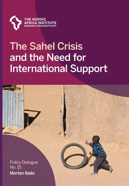 The Sahel Crisis and the Need for International Support - Paperback