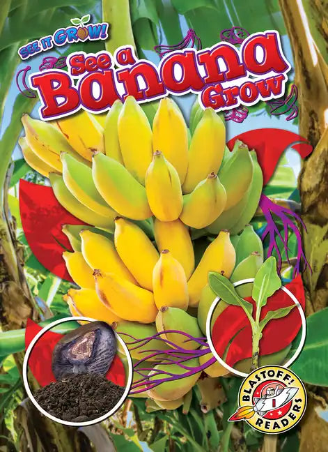 See a Banana Grow - Library Binding