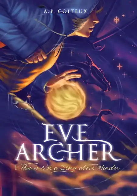 Eve Archer: This is Not a Story about Murder - Hardcover