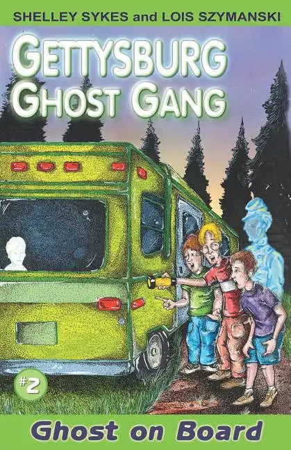 Ghost on Board: Gettysburg Ghost Gang #2 - Paperback