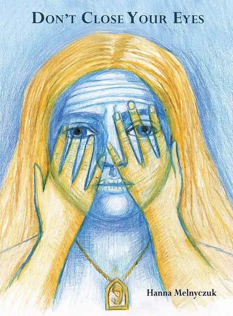 Don't Close Your Eyes - Hardcover