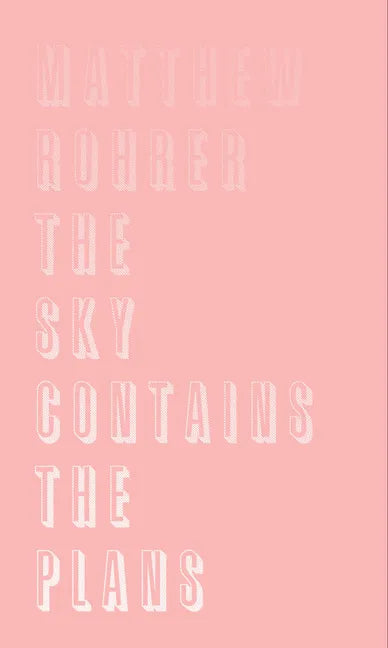 The Sky Contains the Plans - Hardcover