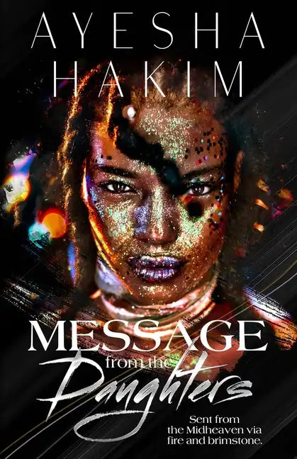 Message from the Daughters: Sent from the Midheaven via fire and brimstone. - Paperback