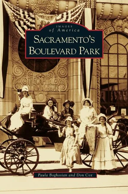 Sacramento's Boulevard Park - Hardcover