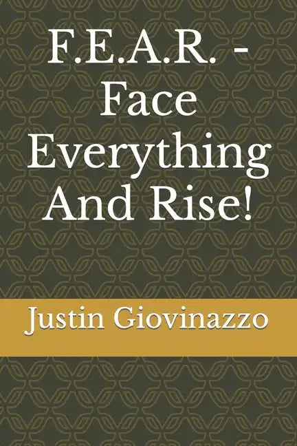 F.E.A.R. - Face Everything And Rise! - Paperback