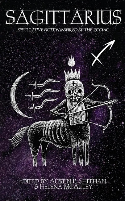 Sagittarius: Speculative Fiction inspired by the Zodiac - Paperback