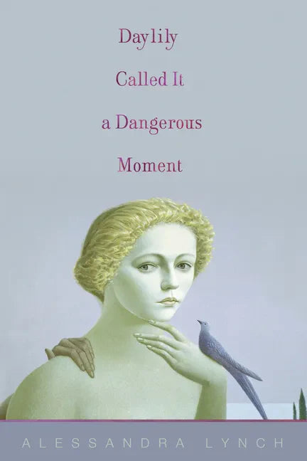 Daylily Called It a Dangerous Moment - Paperback
