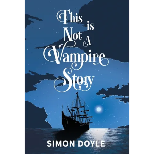 This is Not a Vampire Story - Hardcover