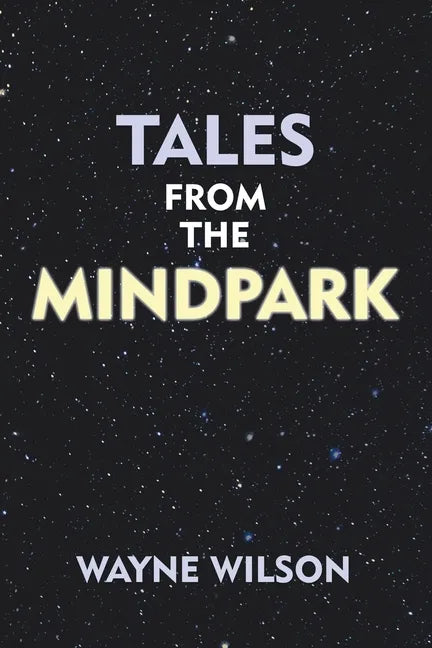 Tales from the Mindpark - Paperback