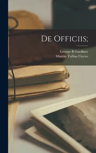 De Officiis; - Hardcover