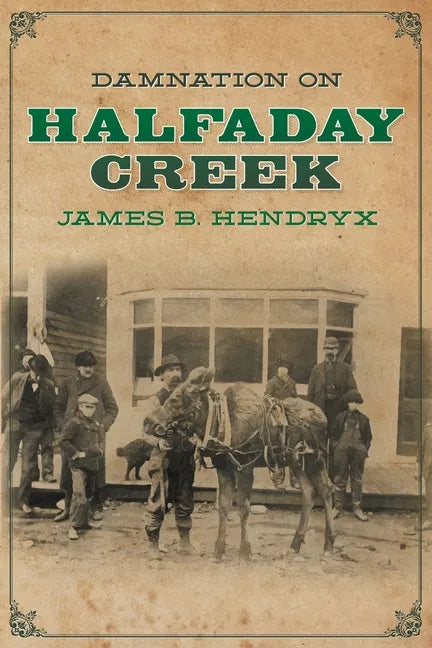 Damnation on Halfaday Creek - Paperback