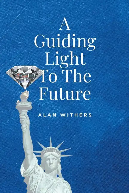 A Guiding Light To The Future - Paperback