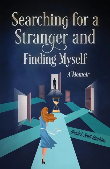 Searching For a Stranger and Finding Myself - A Memoir - Paperback