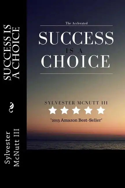 The Accelerated: Success Is A Choice - Paperback